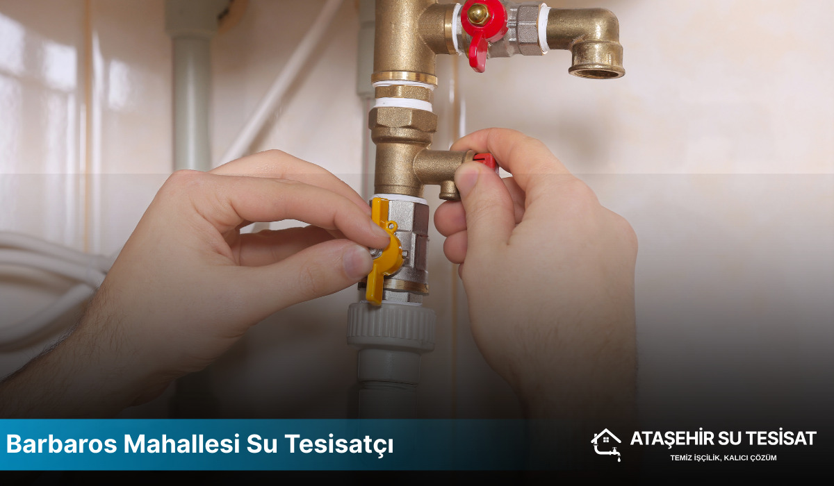 Barbaros Mahallesi Su Tesisatçı