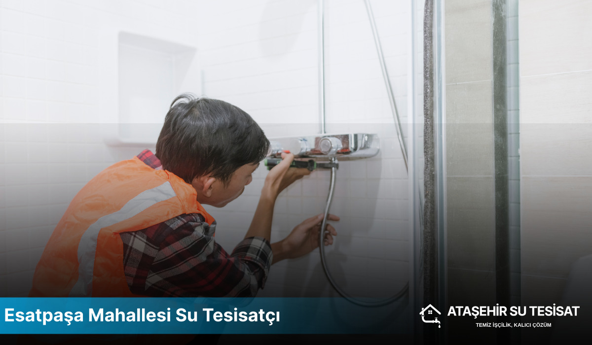 Esatpaşa Mahallesi Su Tesisatçı